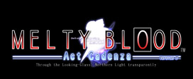 MELTY BLOOD Act Cadenza Ver.B